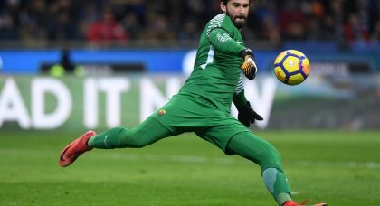 Liverpool already in talks to sign AS Roma’s £62m goalkeeper Alisson Becker